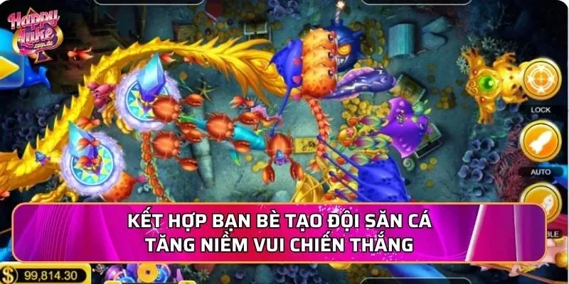 Kết hợp bạn bè tạo đội săn cá tăng niềm vui chiến thắng