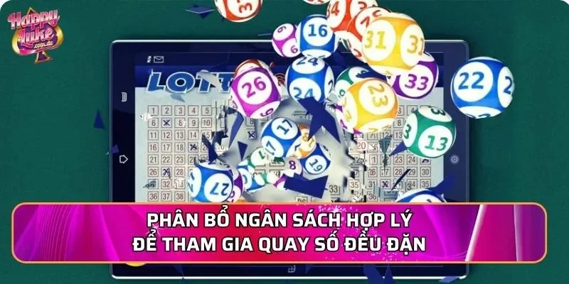 Phân bổ ngân sách hợp lý để tham gia quay số đều đặn