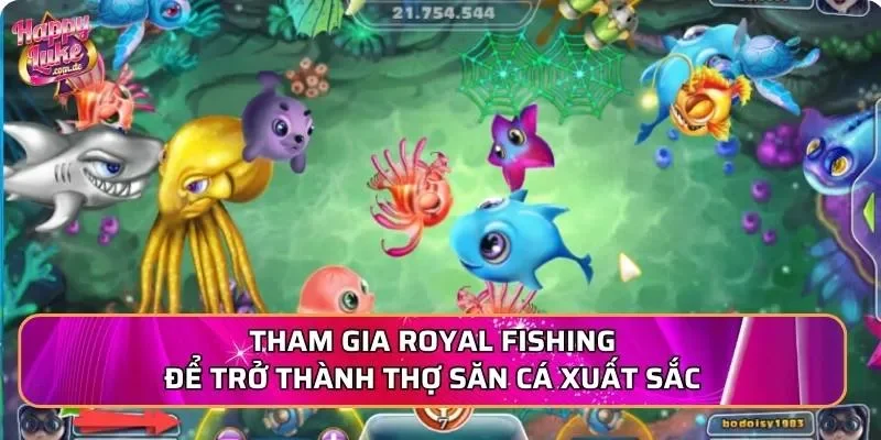 Tham gia Royal Fishing để trở thành thợ săn cá xuất sắc