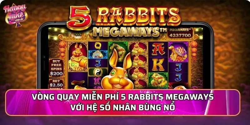 Vòng quay miễn phí 5 Rabbits Megaways với hệ số nhân bùng nổ